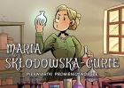 Najwybitniejsi naukowcy #01: Maria Skłodowska-Curie: Pierwiastki promieniotwórcze
