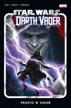 Star Wars. Darth Vader #02: Prosto w ogień