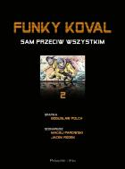 Funky Koval - Wyd.Kol. #2: Sam przeciw wszystkim