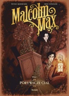 Malcolm Max #01: Porywacze ciał