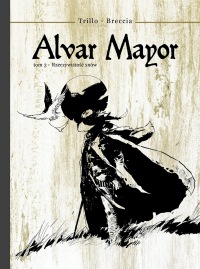 Alvar Mayor #03: Rzeczywistość snów