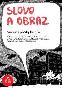 Slovo a obraz. Súčasný poľský komiks