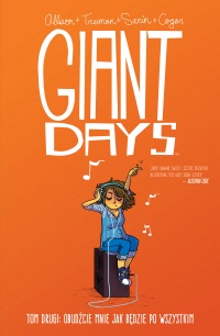 Giant Days #02: Obudźcie mnie, jak będzie po wszystkim