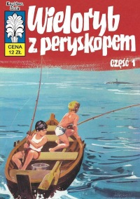 Kapitan Żbik #28: Wieloryb z peryskopem. Część 1