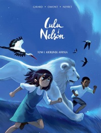 Lulu i Nelson #01: Kierunek Afryka