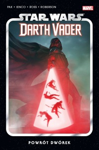 Star Wars Darth Vader #06: Powrót dwórek