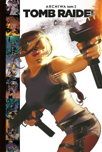 Tomb Raider. Archiwa #02