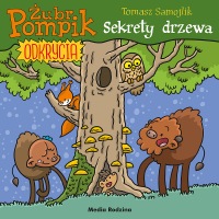 Żubr Pompik. Odrycia #04: Sekrety drzewa