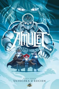 Amulet #06: Ucieczka z Lucien