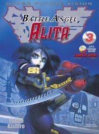 Battle Angel Alita #3: Zabójczy Anioł