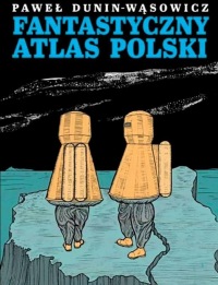 Fantastyczny Atlas Polski