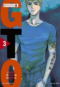 GTO - Great Teacher Onizuka #03