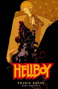 Hellboy #04: Prawie Kolos
