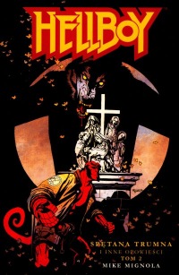 Hellboy #02: Spętana trumna i inne opowieści - tom 2