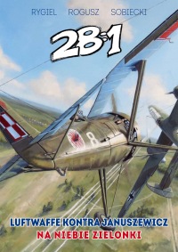 28:1 - Luftwaffe kontra Januszewicz na niebie Zielonki