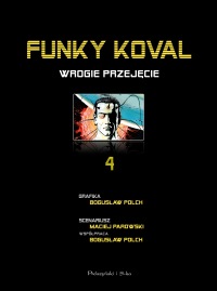 Funky Koval #4: Wrogie przejęcie