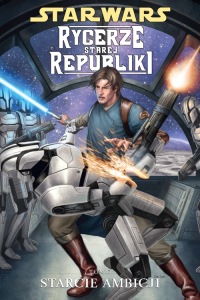 Star Wars: Rycerze starej republiki #07 - Starcie ambicji