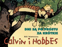 Calvin i Hobbes #08: Dni są po prostu za krótkie