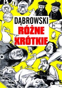 Strefa Komiksu #09: Dąbrowski: Różne Krótkie