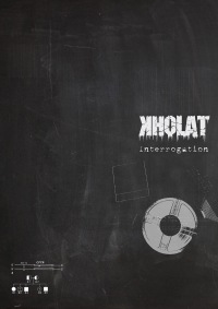 Kholat Interrogation