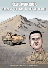 Real Warrior - chrzest bojowy w Afganistanie
