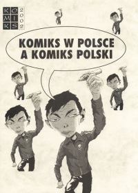 Sympozjum Komiksologiczne #02: Komiks w Polsce a komiks polski