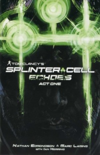 Tom Clancy's Splinter Cell Echoes - Act one