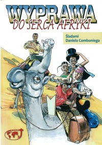 Wyprawa do serca Afryki - Śladami Daniela Comboniego