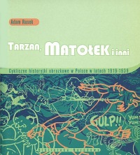 Tarzan, Matołek i inni: cykliczne historyjki obrazkowe w Polsce w latach 1919-1939