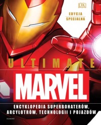 Ultimate Marvel. Encyklopedia superbohaterów, arcyłotrów, technologii i pojazdów. Edycja specjalna