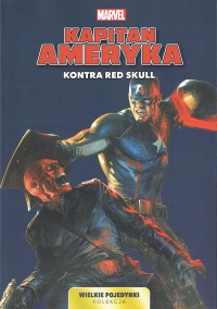 Wielkie pojedynki Kolekcja #09: Kapitan Ameryka kontra Red Skull