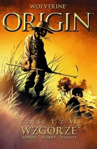 Wolverine: Origin #1: Wzgórze