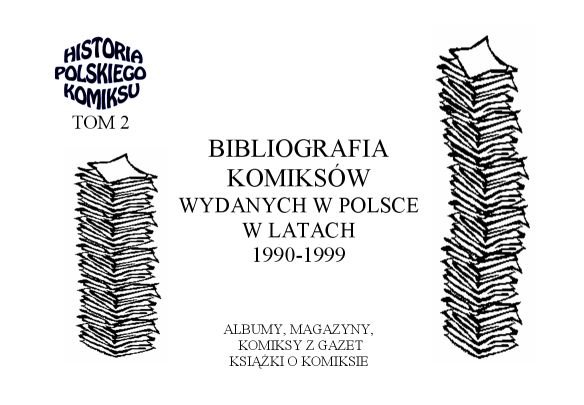 Bibliografia komiksów wydanych w Polsce w latach 1990-1999: albumy, magazyny, komiksy z gazet, książki o komiksie
