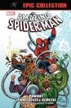 Amazing Spider-Man. Epic Collection: Powrót Złowieszczej Szóstki