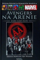 Avengers na arenie: Zabij albo zgiń