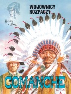 Comanche #02: Wojownicy rozpaczy