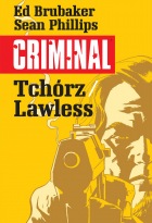 Criminal #01: Tchórz. Lawless