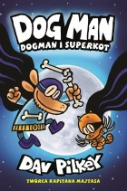 Dogman #04: Dogman i Superkot