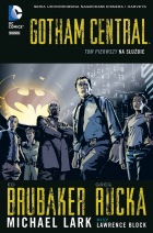 Gotham Central #01: Na służbie