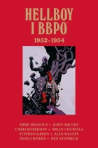 Hellboy i BBPO #01: 1952–1954