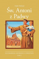 Ilustrowane opowieści o świętych #01: Św. Antoni z Padwy
