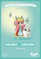 Kalinka i Chojrak. Misja ucieczka