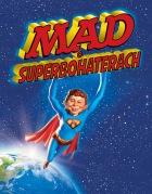MAD #02: MAD o superbohaterach