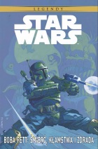 Star Wars Legendy #06: Boba Fett: Śmierć, kłamstwa i zdrada