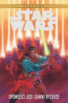 Star Wars Legendy #09: Opowieści Jedi: Dawni rycerze