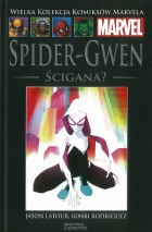 Spider Gwen: Ścigana