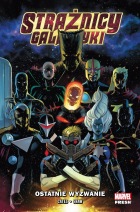 Strażnicy Galaktyki #01: Ostatnie wyzwanie