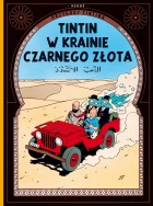 Przygody TinTina #15: Tintin w krainie czarnego złota