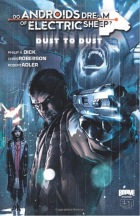 Do Androids Dream of Electric Sheep? Dust to Dust Vol. 1