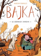 Bajka #01: Le dernier jardin